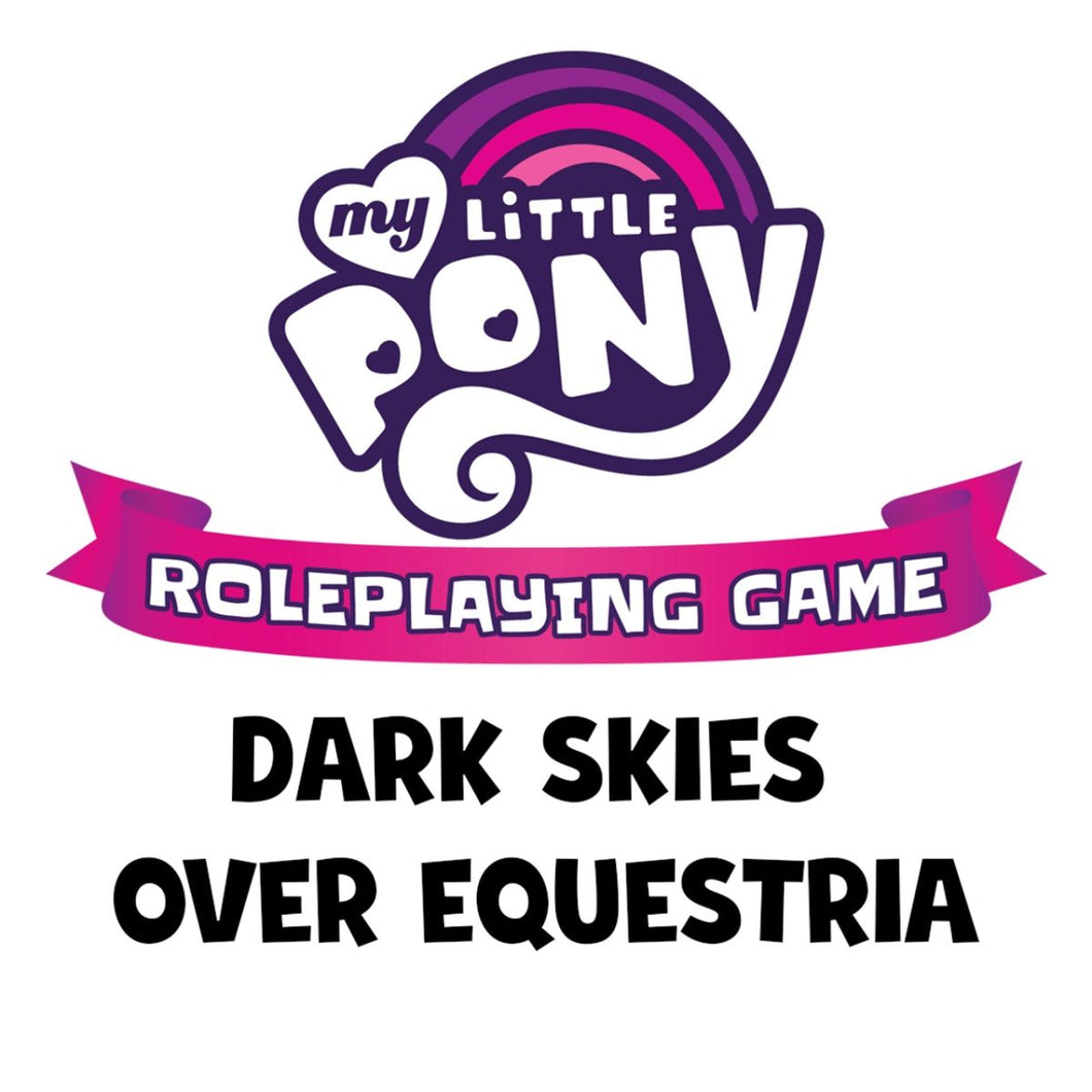 Dark Skies Over Equestria (Hardback) - Adventure Series Book - My Little Pony RPG